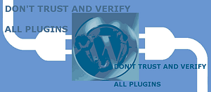 donttrustandverifyallplugins